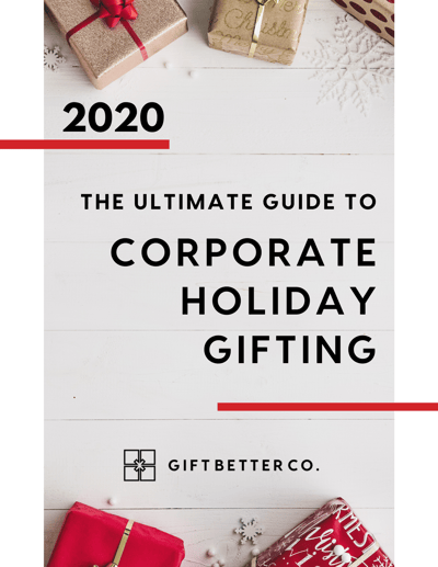 Ultimate Guide To CORPORATE HOLIDAY GIFTING